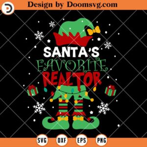 Santa's Favorite Realtor SVG, Christmas ELF SVG