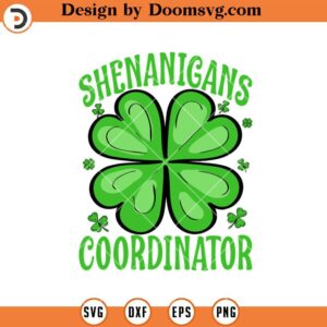 Shamrock Shenanigans Coordinator SVG, St Patricks Day SVG