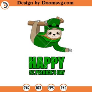 Sloth Happy St Patricks Day SVG, Funny Sloth Saint Patrick SVG