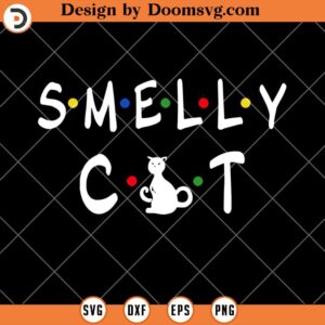 Smelly Cat SVG, Funny Cat SVG, Cat Lover SVG