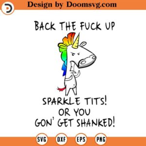 Sparkle Tits You Gon' Get Shanked SVG, Funny Unicorn SVG