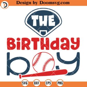 The Birthday Boy Baseball SVG, Baseball Birthday SVG, Sports Birthday SVG