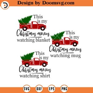 This Is My Christmas Movies Watching Shirt SVG, Chrismas Movies fans SVG