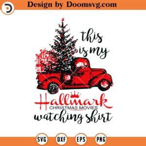 This is My Hallmark SVG, Christmas Movie Watching Shirt SVG