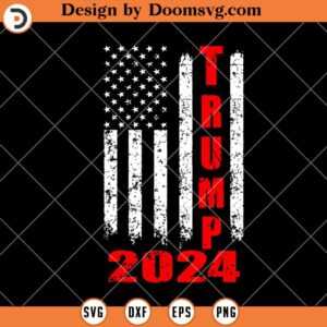 Trump 2024 SVG, US Flag Pro Trump 2024 Election SVG