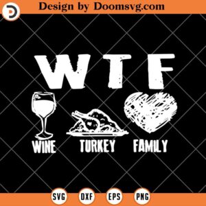 Wine Turkey Family SVG, Funny Thanksgiving SVG