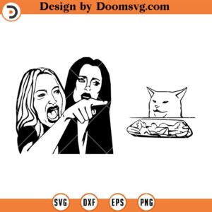 Woman Yelling At Cat SVG, Salad Cat SVG, Cat Meme SVG