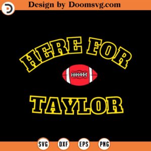 Here For Taylor Go Taylor's Boyfriend Football Fan 87 SVG Design Download, Baseball SVG, Baseball SVG