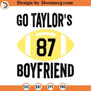 Go Taylors Boyfriend Football Funny Go Taylor's Women Men SVG Design Download, Baseball SVG, Baseball SVG