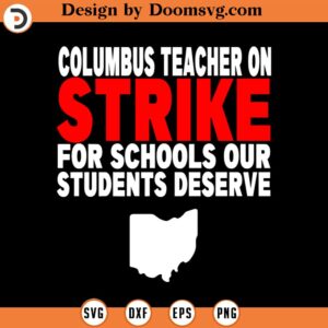 Columbus Ohio School Teachers Strike Teacher Ohio Premium SVG Design Download, Baseball SVG, Baseball SVG