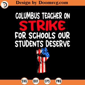 Columbus Ohio School Teachers Strike OH Teacher US Flag SVG Design Download, Baseball SVG, Baseball SVG