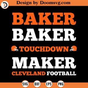 Baker Baker Touchdown Maker Cleveland Football Funny Gift SVG Design Download, Baseball SVG, Baseball SVG