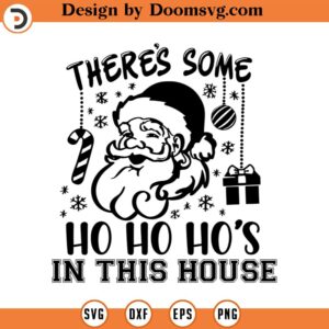 Naughty Santa SVG, WAP, Hos in this house, Funny, Raunchy, Christmas, Adult, PNG, Cut File Cricut, Silhouette, Instant Download