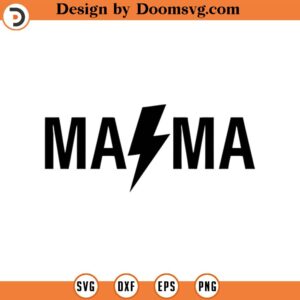 Mama Lightning Bolt Svg, Rock and Roll Mama Svg, Rocker Mom Svg, Mama T-shirt Design Cut File Cricut, Png Pdf Eps, Vector, Vinyl, Sticker