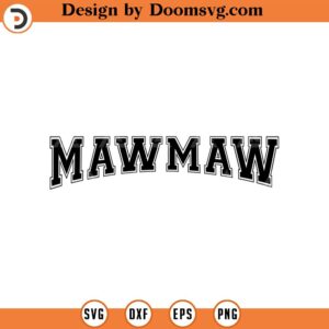 Mawmaw Svg, Maw maw Varsity Png, Grandmother, Granny, Grammy Shirt, Jersey Font, Mother's Day Cut File Cricut, Png Pdf, Vector, Sticker