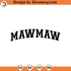 Mawmaw Svg, Maw maw Varsity Svg, Grandmother, Granny, Grammy Shirt, Jersey Font, Mother's Day Cut File Cricut, Png Pdf, Vector, Sticker