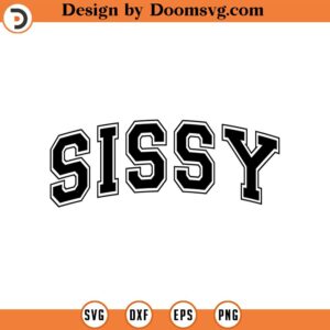 Sissy Svg, Sissy PNG, Sister Svg, Sissy Varsity Svg, Sister Life, Sister Shirt, Jersey Font Cut File Cricut, Png Pdf, Vector, Sticker