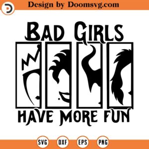 Bad Girls Have More Fun svg,Bad girls svg, Maleficent Svg, Maleficent Ears Svg, cutting files for cricut silhouette