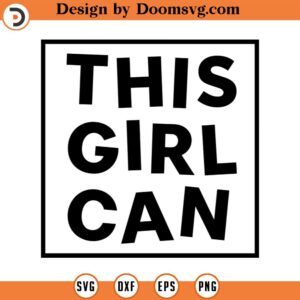 This girl can svg, Feminist SVG, Women Power svg, Female svg, TShirt Designs, Female Symbol clipart, Vector Cut Files