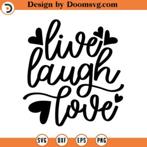 Livec laugh love SVG, Free Yourself SVG, quote svg, Free svg, Mind svg, Your Mind svg, Affirmation svg, Inspirational svg