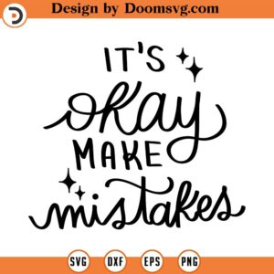 Its okay make mistakes svg mistakes clipart Line Art Svg Minimalist Svg quote svg quote clipart commercial use INSTANT DOWNLOAD