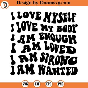 I love myself svg i love my body svg Line Art Svg Minimalist Svg quote svg quote clipart commercial use INSTANT DOWNLOAD