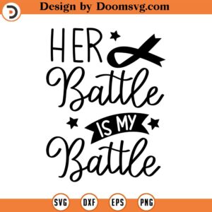 her battle is my battle SVG cancer Svg Self Love Svg Heart SVG Sketch Handdrawn clipart rainbow svg Cut Files Cricut Silhouette