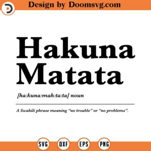 hakuna matata svg hakuna matata quote Svg Minimalist Svg quote svg yourself Svg trendy svg commercial use INSTANT DOWNLOAD