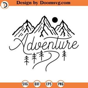 Adventure svg Mountain svg geometric mountain Svg camping svg outdoors adventure svg Cut Files Cricut Silhouette