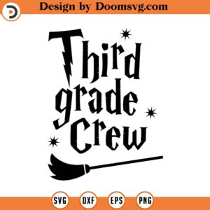 Third Grade Crew, SVG Cut File, Hand drawn, Cricut, Silhouette, T-shirt, Shirt, Decal, Design, Wizard, School