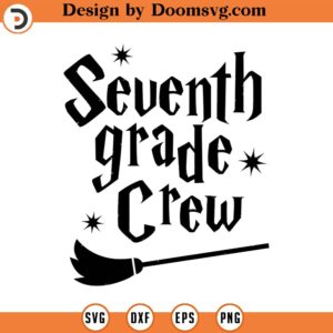 Seventh Grade Crew, SVG Cut File, Hand drawn, Cricut, Silhouette, T-shirt, Shirt, Decal, Design, Wizard, School