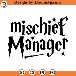 Mischief Manager SVG Cut File, Hand drawn, Cricut, Silhouette, Wand, T-shirt, Shirt, Decal, Design, Wizard, Magic