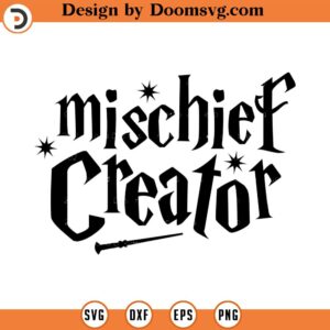 Mischief Creator SVG Cut File, Hand drawn, Cricut, Silhouette, Wand, T-shirt, Shirt, Decal, Design, Wizard, Magic