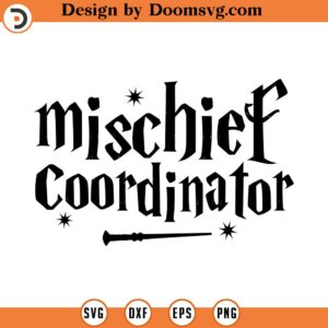 Mischief Coordinator, SVG Cut File, Hand drawn, Cricut, Silhouette, Wand, T-shirt, Shirt, Decal, Design, Wizard, Magic