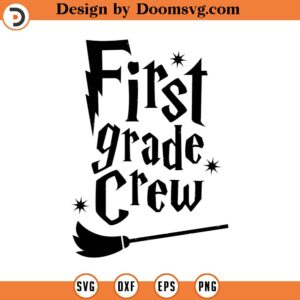 First Grade Crew, SVG Cut File, Hand drawn, Cricut, Silhouette, T-shirt, Shirt, Decal, Design, Wizard, School