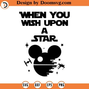 When you wish upon a star SVG Cricut Cut File, star wars halloween, disneyland halloween, Family Trip Png, Not so spooky design