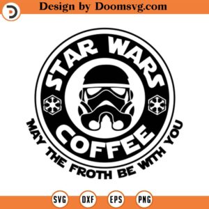 Star Wars, May The Froth Be With You, 2024 - Silhouettes Digital Download, SVG, PNG, Cricut, Silhouette Cut File, Vector Instant Download