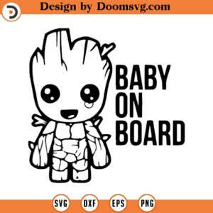 Baby groot svg, baby on board, Groot SVG, Silhouette Cut Files, png, Sublimation, Svg for Cricut, Svg for Shirts