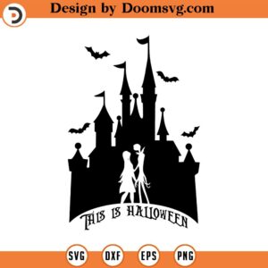 This is Halloween, Jack and Sally Disneyland Castle SVG Cricut Cut File, not so spooky, kid halloween svg, disneyland halloween svg,