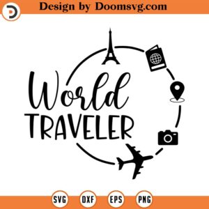 World Traveler SVG, Vacation SVG, Travel SVG, Airplane Quote Svg, Png, Eps, Dxf, Cricut, Cut Files, Silhouette Files, Download, Print