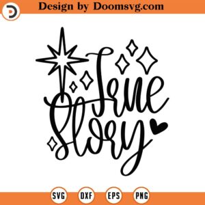 True Story Svg, Png, Eps, Pdf Files, True Story Nativity Svg, True Story Svg Nativity, True Story Svg File, Nativity Sayings Svg