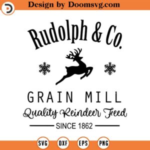 Reindeer Feed Sign SVG, Rudolph and Co, Christmas SVG, Holiday SVG, Png, Eps, Dxf, Cricut, Cut Files, Silhouette Files, Download, Print