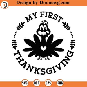 My First Thanksgiving Svg Png Eps Pdf Files, Baby Cut File, Thanksgiving Kids, Thanksgiving Baby, Thanksgiving Svg, Cricut Silhouette