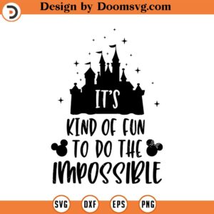 It's Kind Of Fun To Do The Impossible Svg, Vector File, Svg, Quote SVG, Summer SVG, Cricut, Cut Files, Print