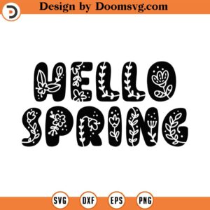 Hello Spring Svg, Png, Eps, Pdf Files, Hello Spring Svg, Spring Svg Files, Spring Doormat Svg, Spring Porch Svg