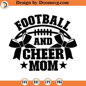 Football And Cheer Mom Svg, Png, Eps, Pdf Files, Football Cheer Mom Svg, Football Mom Svg, Cheer Mom Svg, Mom of Both Png