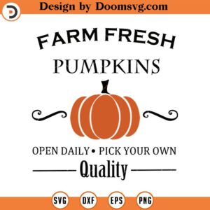 Farm Fresh Pumpkins SVG, Sign Svg, Fall SVG, Thanksgiving SVG, Png, Eps, Dxf, Cricut, Cut Files, Silhouette Files, Download, Print