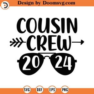 Cousin Crew Sunglasses Svg, Png, Eps, Pdf Files, Summer Cousin Crew Svg, Cousin Crew 2024 Svg, Cousin Crew Svg File, Cousin Crew Svg