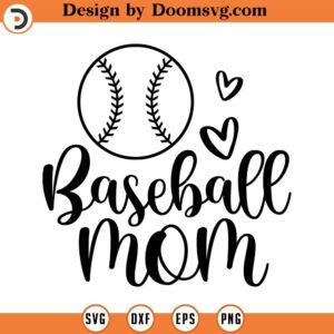 Baseball Mom SVG, Baseball Mom SVG, Sports Mom, Png, Eps, Dxf, Cricut, Cut Files, Silhouette Files, Download, Print