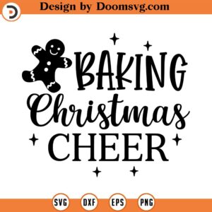 Baking Christmas Cheer SVG, Christmas SVG, Holiday SVG, Kitchen Svg, Png, Eps, Dxf, Cricut, Cut Files, Silhouette Files, Download, Print